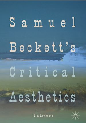 Téléchargez le livre :  Samuel Beckett's Critical Aesthetics