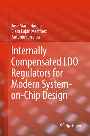 Téléchargez le livre :  Internally Compensated LDO Regulators for Modern System-on-Chip Design