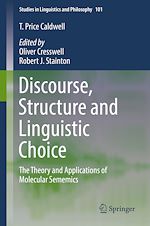 Télécharger le livre :  Discourse, Structure and Linguistic Choice