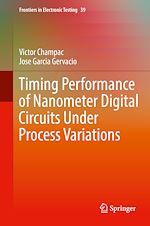 Télécharger le livre :  Timing Performance of Nanometer Digital Circuits Under Process Variations