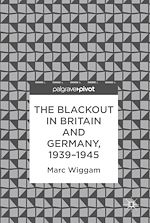 Download this eBook The Blackout in Britain and Germany, 1939–1945