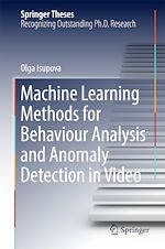 Télécharger le livre :  Machine Learning Methods for Behaviour Analysis and Anomaly Detection in Video