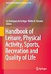 Télécharger le livre :  Handbook of Leisure, Physical Activity, Sports, Recreation and Quality of Life