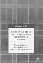 Télécharger le livre :  Borders, Bodies and Narratives of Crisis in Europe