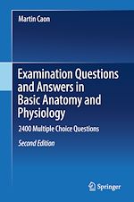 Télécharger le livre :  Examination Questions and Answers in Basic Anatomy and Physiology