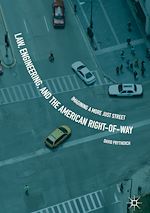 Télécharger le livre :  Law, Engineering, and the American Right-of-Way