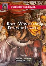 Download this eBook Royal Women and Dynastic Loyalty