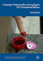 Télécharger le livre :  Campaign Professionalism during Egypt's 2012 Presidential Election