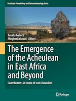 Télécharger le livre :  The Emergence of the Acheulean in East Africa and Beyond