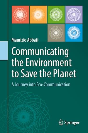 Téléchargez le livre :  Communicating the Environment to Save the Planet