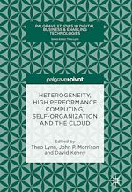 Download this eBook Heterogeneity, High Performance Computing, Self-Organization and the Cloud