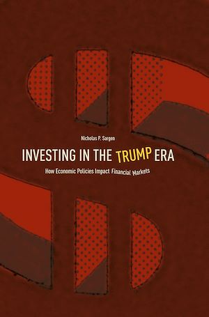 Téléchargez le livre :  Investing in the Trump Era