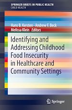 Download this eBook Identifying and Addressing Childhood Food Insecurity in Healthcare and Community Settings