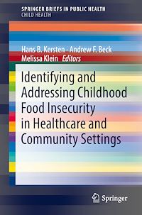 Télécharger le livre :  Identifying and Addressing Childhood Food Insecurity in Healthcare and Community Settings