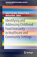 Télécharger le livre :  Identifying and Addressing Childhood Food Insecurity in Healthcare and Community Settings