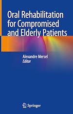 Télécharger le livre :  Oral Rehabilitation for Compromised and Elderly Patients