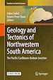 Télécharger le livre :  Geology and Tectonics of Northwestern South America