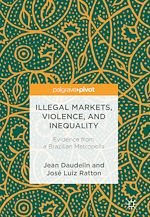 Télécharger le livre :  Illegal Markets, Violence, and Inequality