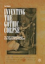 Télécharger le livre :  Inventing the Gothic Corpse