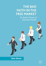 Télécharger le livre :  The Bad Faith in the Free Market