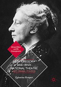 Télécharger le livre :  Lady Gregory and Irish National Theatre