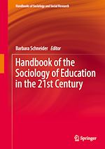 Télécharger le livre :  Handbook of the Sociology of Education in the 21st Century