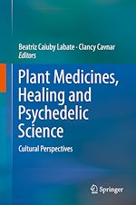 Télécharger le livre :  Plant Medicines, Healing and Psychedelic Science