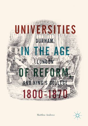 Téléchargez le livre :  Universities in the Age of Reform, 1800–1870