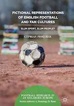 Télécharger le livre :  Fictional Representations of English Football and Fan Cultures