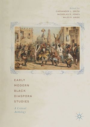 Téléchargez le livre :  Early Modern Black Diaspora Studies