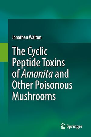 Téléchargez le livre :  The Cyclic Peptide Toxins of Amanita and Other Poisonous Mushrooms