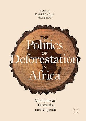 Téléchargez le livre :  The Politics of Deforestation in Africa