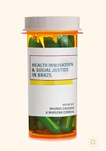 Télécharger le livre :  Health Innovation and Social Justice in Brazil