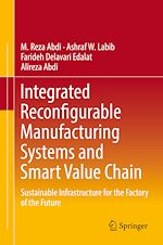 Télécharger le livre :  Integrated Reconfigurable Manufacturing Systems and Smart Value Chain