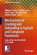 Télécharger le livre :  Mechanisms of Cracking and Debonding in Asphalt and Composite Pavements