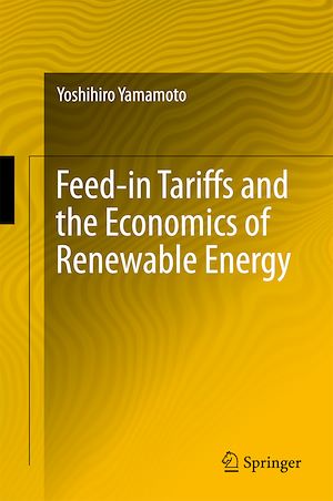 Téléchargez le livre :  Feed-in Tariffs and the Economics of Renewable Energy