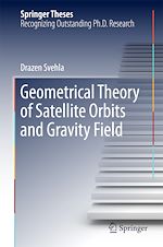 Télécharger le livre :  Geometrical Theory of Satellite Orbits and Gravity Field
