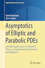 Télécharger le livre :  Asymptotics of Elliptic and Parabolic PDEs