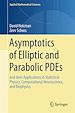 Télécharger le livre :  Asymptotics of Elliptic and Parabolic PDEs