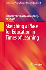 Télécharger le livre :  Sketching a Place for Education in Times of Learning