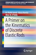 Télécharger le livre :  A Primer on the Kinematics of Discrete Elastic Rods