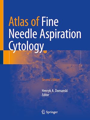 Téléchargez le livre :  Atlas of Fine Needle Aspiration Cytology