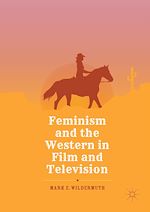 Télécharger le livre :  Feminism and the Western in Film and Television