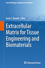 Télécharger le livre :  Extracellular Matrix for Tissue Engineering and Biomaterials