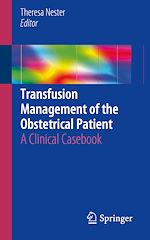Télécharger le livre :  Transfusion Management of the Obstetrical Patient