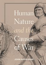 Télécharger le livre :  Human Nature and the Causes of War