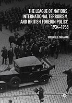 Télécharger le livre :  The League of Nations, International Terrorism, and British Foreign Policy, 1934–1938