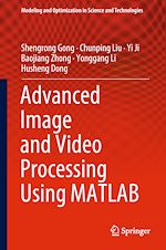 Télécharger le livre :  Advanced Image and Video Processing Using MATLAB