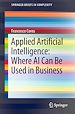 Télécharger le livre :  Applied Artificial Intelligence: Where AI Can Be Used In Business