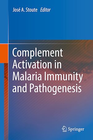 Téléchargez le livre :  Complement Activation in Malaria Immunity and Pathogenesis